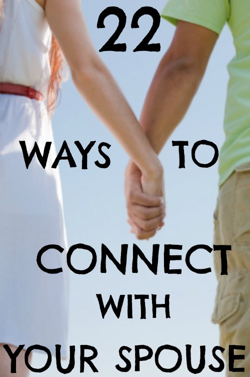 22 Ways To Connect With Your Spouse Daily