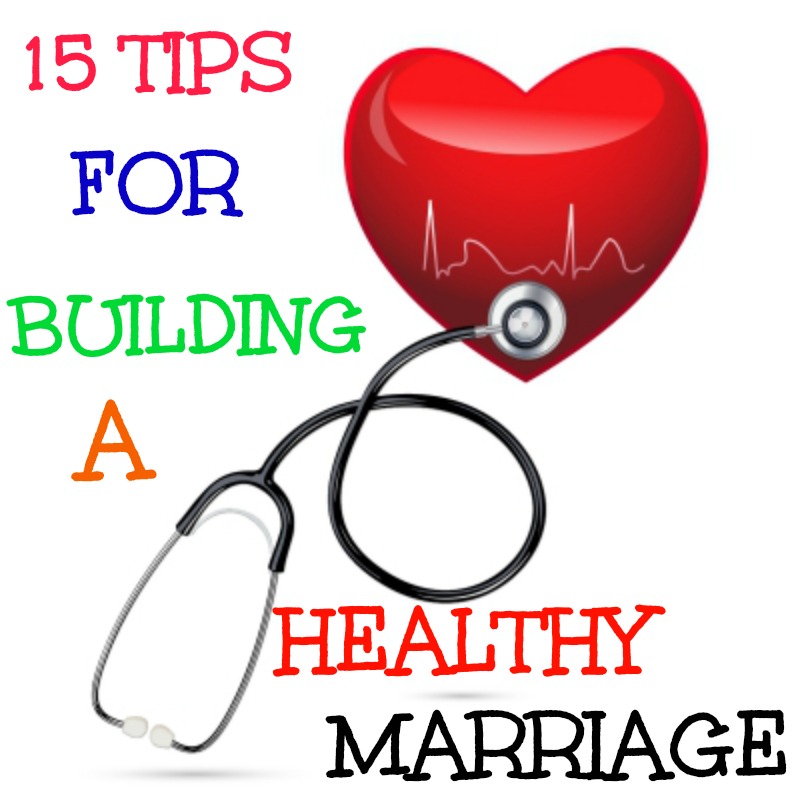 Healthy Marriage Tips 15 Things You Can Do To Have A Healthy Marriage