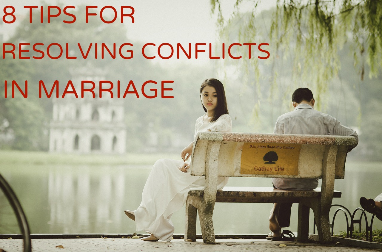 Resolving Conflict In Marriage How To Resolve Conflicts With Your Spouse Peacefully 