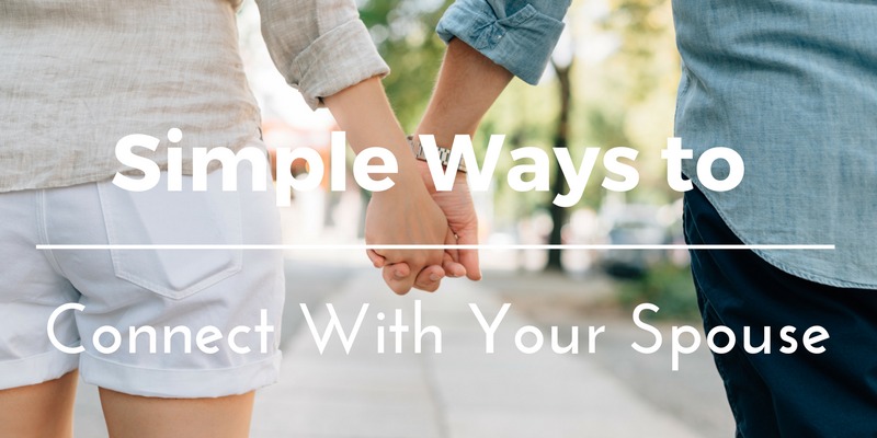 ways to connect with your spouse