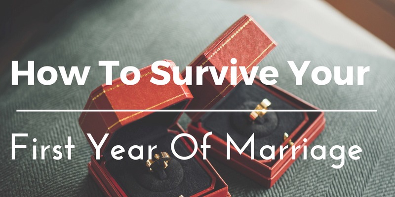 Surviving The First Year Of Marriage