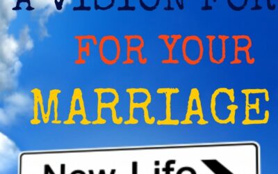 Marriage Vision Statement: How To Create Yours In 5 Easy Steps