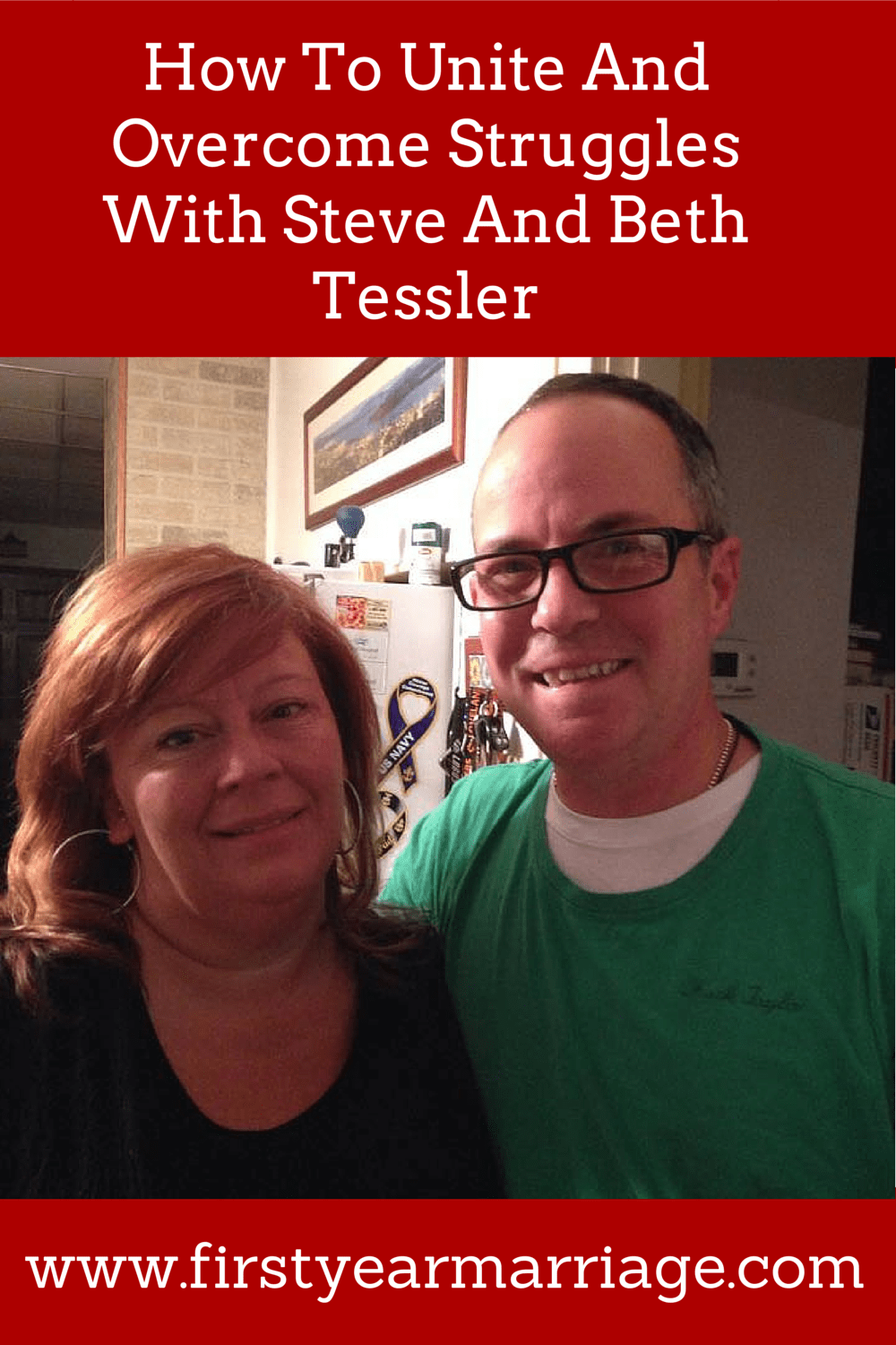 How To Unite and Overcome Struggles With Steve and Beth Tessler
