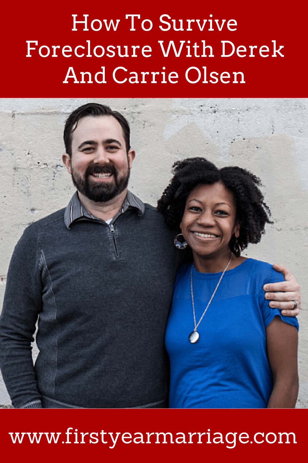 How To Survive Foreclosure With Derek And Carrie Olsen