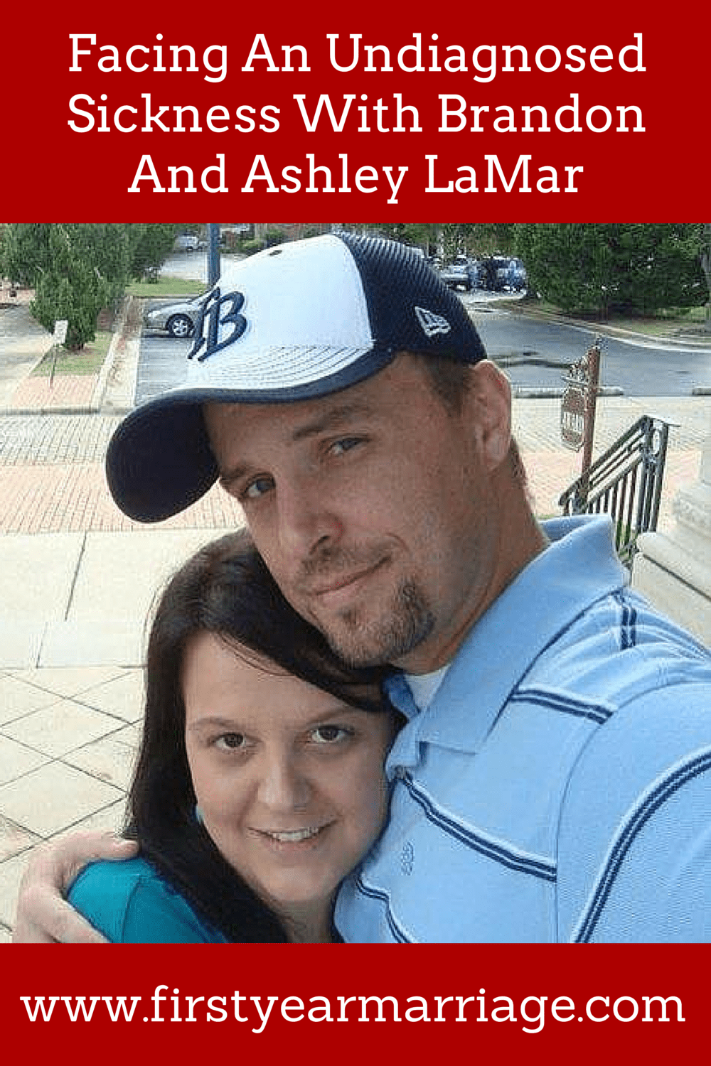 Facing An Undiagnosed Sickness With Brandon And Ashley Lamar
