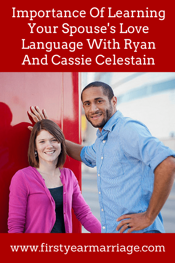 Importance Of Learning Your Spouse's Love Language With Ryan and Cassie Celestain