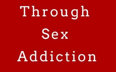 031 Walking Through Sex Addiction