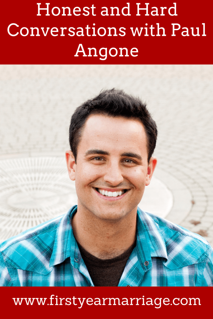 Honest and Hard Conversations with Paul Angone