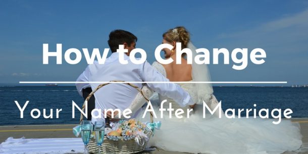 How To Change Your Name After Marriage In 8 Simple Steps US   How To Change Your Name After Marriage 1 610x305 