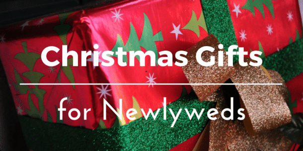 Christmas Gifts for Newlyweds: Best 50 Gift Ideas and Presents to Buy for the Mr &amp; Mrs 2022