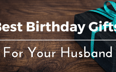 Best Birthday Gifts for Your Husband: 25 Unique Ideas and Useful Presents You Can Buy for Him