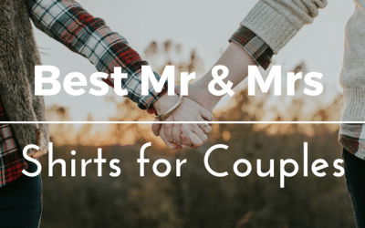 Best 8 Mr and Mrs T Shirts for Couples