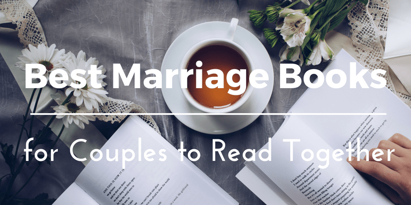 Best 11 Marriage Books for Couples to Read Together (Top 5 Best Sellers Included)