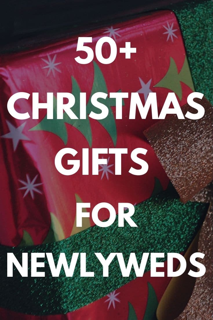 Christmas Gifts for Newlyweds: Best 50 Gift Ideas and Presents to Buy for the Mr. & Mrs