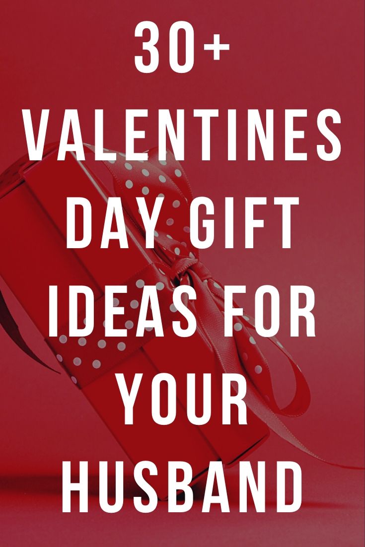 Best Valentines Day Gifts for Your Husband: 30 Unique ...