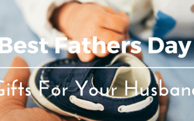 Fathers Day Gifts for Your Husband: Best 39+ Gift Ideas and Unique Presents (Even if it’s his first time)