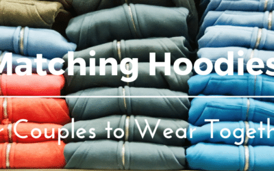 Matching Hoodies for Couples: Best 15 to Wear Together