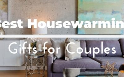 Best Housewarming Gifts for Couples: 60+ Unique Presents, Personalized and Traditional Gift Ideas to Buy for Their New Home