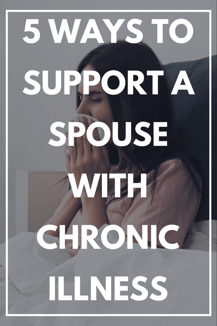 5 Ways to Support a Spouse With Chronic Illness