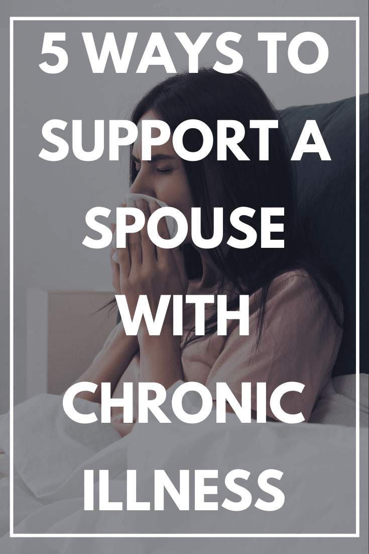 5-ways-to-support-a-spouse-with-chronic-illness-our-peaceful-family