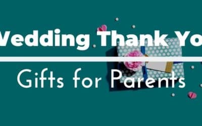 25 Unique Wedding Thank You Gifts for Parents