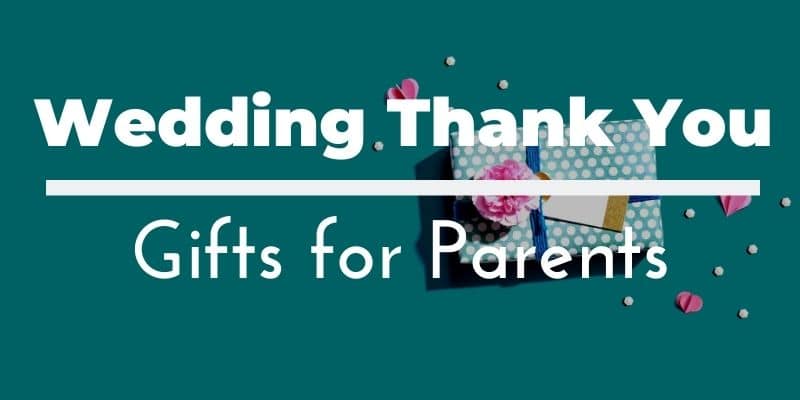 Wedding Thank You Gifts for Parents Best Unique