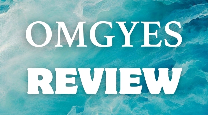 OMGYES Review: Our Experience on What We Loved and Didn’t